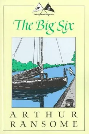 The Big Six (Swallows and Amazons, #9)