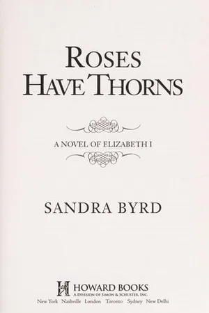 Roses Have Thorns: A Novel of Elizabeth I (Ladies in Waiting #3)