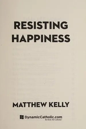 Resisting Happiness