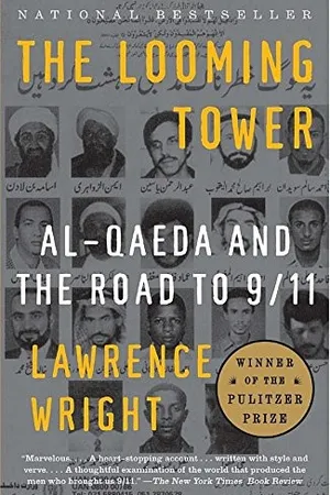 The Looming Tower: Al Qaeda and the Road to 9/11