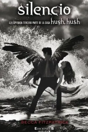 Silencio (Hush, Hush, #3)