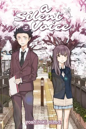 A Silent Voice, Vol. 2 (A Silent Voice, #2)