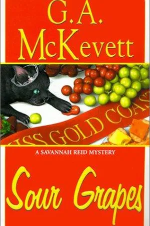 Sour Grapes (Savannah Reid, #6)