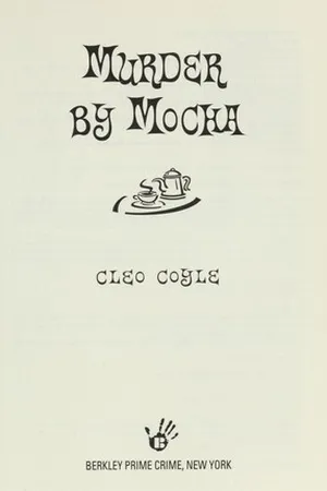 Murder by Mocha (Coffeehouse Mystery, #10)