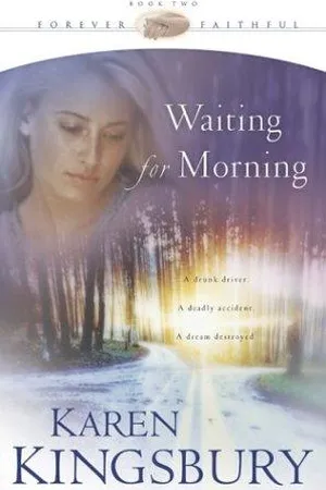 Waiting for Morning (Forever Faithful, #1)