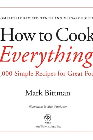 How to Cook Everything: 2,000 Simple Recipes for Great Food