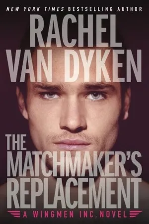 The Matchmaker's Replacement (Wingmen Inc., #2)