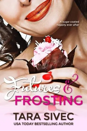 Futures and Frosting (Chocolate Lovers, #2)