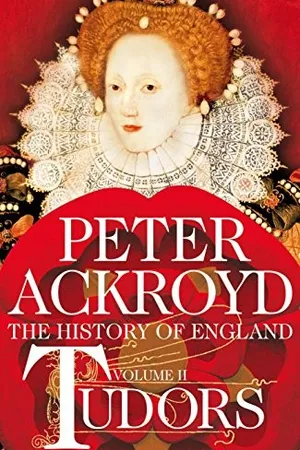 Tudors: The History of England from Henry VIII to Elizabeth I (The History of England, #2)