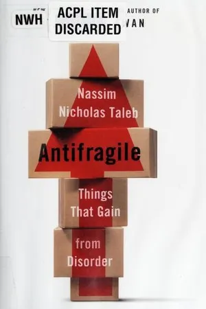 Antifragile: Things That Gain from Disorder
