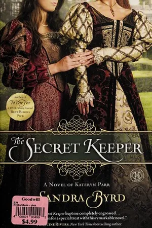 The Secret Keeper: A Novel of Kateryn Parr (Ladies in Waiting #2)