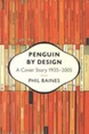 Penguin by Design: A Cover Story 1935-2005