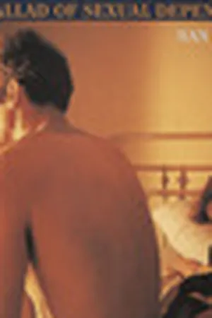 Nan Goldin: The Ballad of Sexual Dependency
