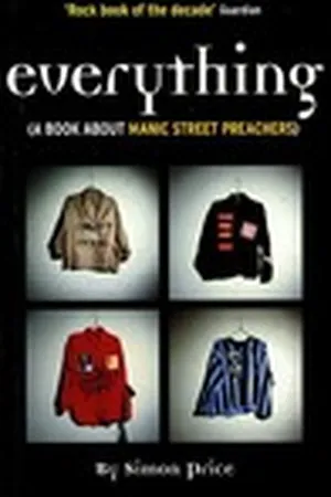Everything: A Book About Manic Street Preachers