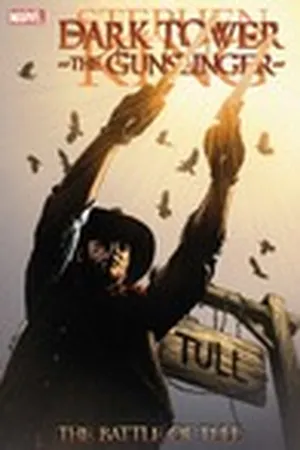 The Dark Tower: The Gunslinger - The Battle of Tull