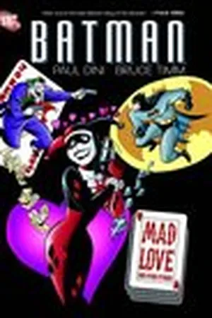 Batman: Mad Love and Other Stories