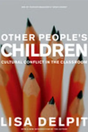 Other People's Children: Cultural Conflict in the Classroom