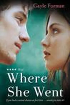 Where She Went (If I Stay, #2)