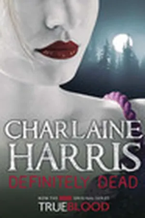 Definitely Dead (Sookie Stackhouse, #6)