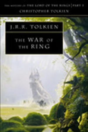 The War of the Ring: The History of The Lord of the Rings, Part Three (The History of Middle-earth, #8)