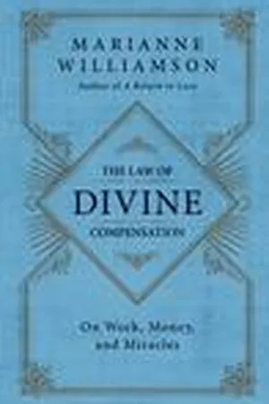 The Law of Divine Compensation: On Work, Money, and Miracles