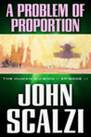A Problem of Proportion (The Human Division, #11)