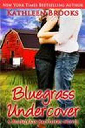 Bluegrass Undercover (Bluegrass Brothers, #1)