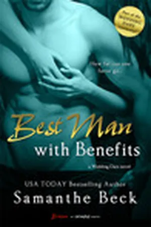 Best Man with Benefits (Wedding Dare, #4, McCade Brothers, #3)