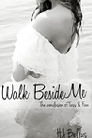 Walk Beside Me (Walk, #2)