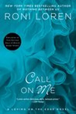 Call on Me (Loving on the Edge, #8)