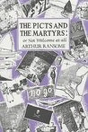 The Picts & the Martyrs or Not Welcome at All (Swallows and Amazons, #11)