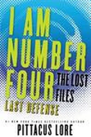 Last Defense (Lorien Legacies: The Lost Files #14)