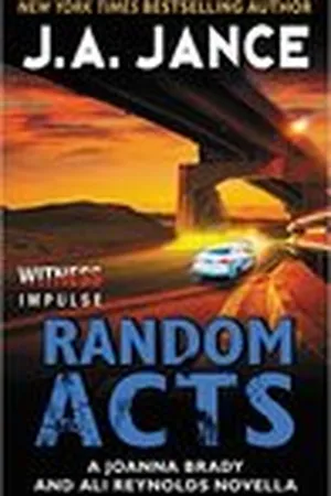 Random Acts (Joanna Brady, #16.6; Ali Reynolds, #11.5)