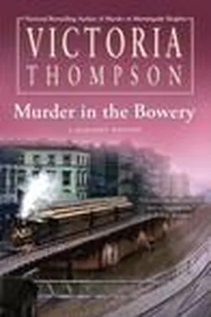 Murder in the Bowery (Gaslight Mystery, #20)