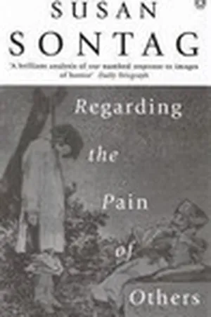 Regarding the Pain of Others