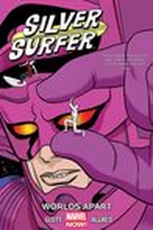 Silver Surfer, Vol. 2: Worlds Apart