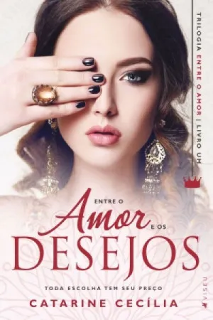 Entre o Amor e os Desejos