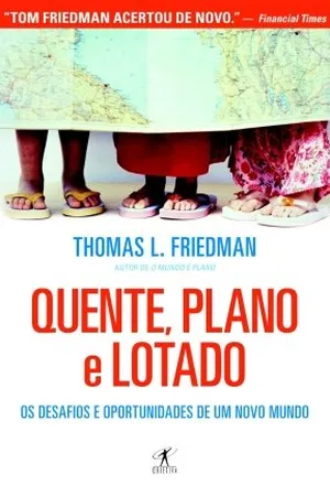 Quente, Plano e Lotado