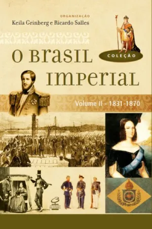 O Brasil Imperial  Vol. II