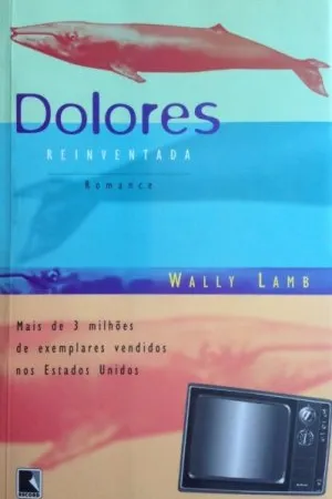 Dolores reinventada
