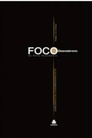Foco e desenvolvimento do Novo Testamento