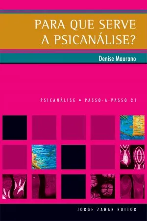 Para que serve a psicanálise?