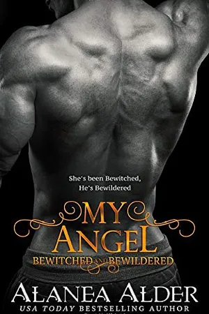 My Angel (Bewitched and Bewildered)
