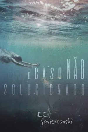 O caso não solucionado