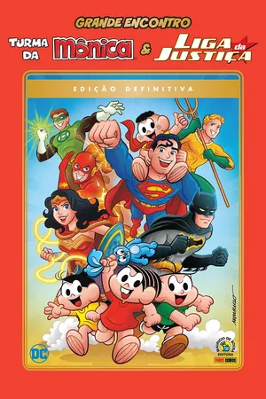 Grande Encontro: Turma Da Mônica & Liga Da Justiça: Edição Luxo