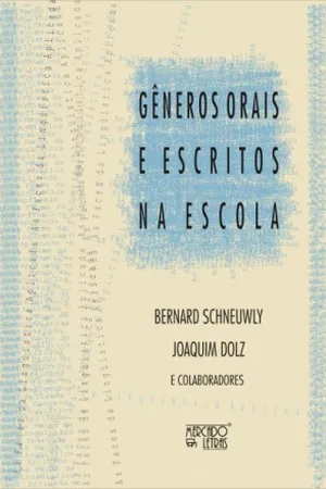 Gêneros orais e escritos na escola