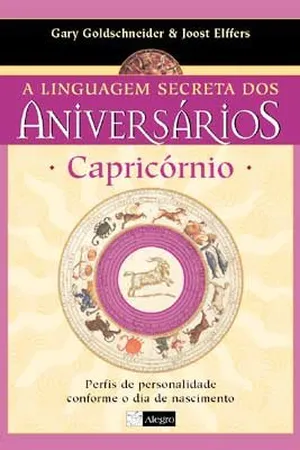 A Linguagem Secreta dos Aniversários: Capricórnio