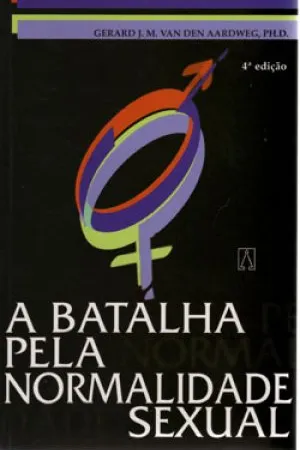 A Batalha pela Normalidade Sexual