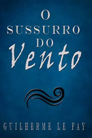 O Sussurro do Vento