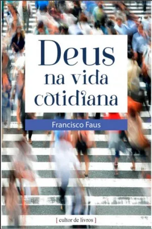 Deus na Vida Cotidiana